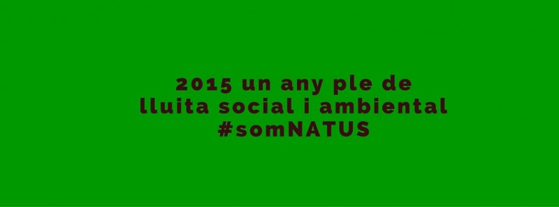 Aquest 2015 ha estat un any ple de lluita social i ambiental