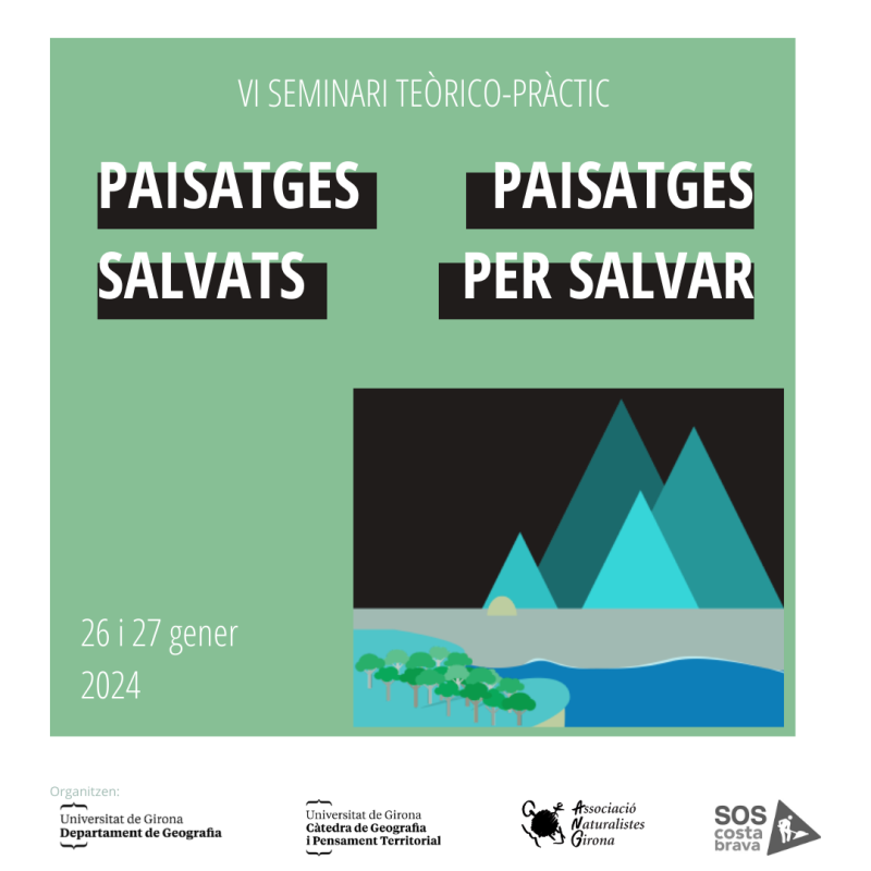 VI Seminari Paisatges Salvats – Paisatges per Salvar